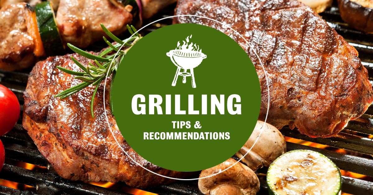 Grilling Tips and Recommendations